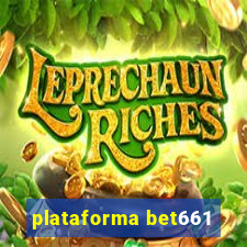 plataforma bet661